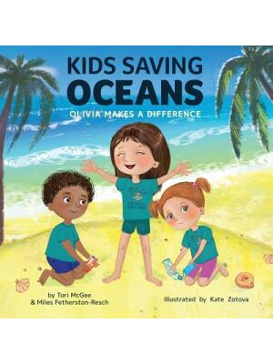 Kids Saving Oceans : Olivia Makes a Difference - Boganto