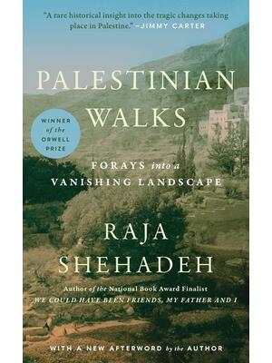 Palestinian Walks: Forays Into a Vanishing Landscape - Boganto
