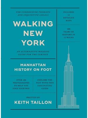 Walking New York : Manhattan History on Foot - Boganto