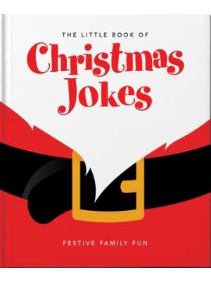 The Little Book of Christmas Jokes : Festive Family Fun - Boganto