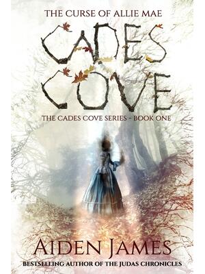 Cades Cove: The Curse of Allie Mae: Cades Cove Series: Book One - Boganto