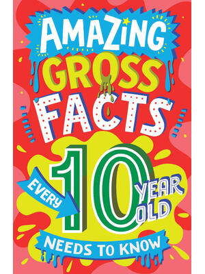 Amazing Gross Facts Every 10 Year Old Needs to Know - Boganto