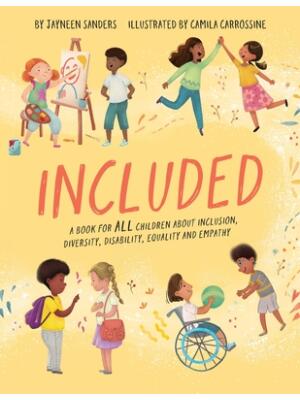 Included: A book for all children about inclusion, diversity, disability, equality and empathy - Boganto