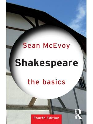 Shakespeare: The Basics - Boganto