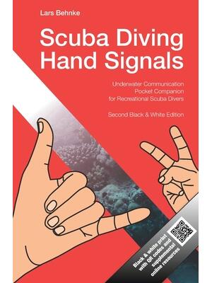 Scuba Diving Hand Signals : Pocket Companion for Recreational Scuba Divers - Black & White Edition - Boganto