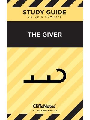 CliffsNotes on Lowry's The Giver : Literature Notes - Boganto