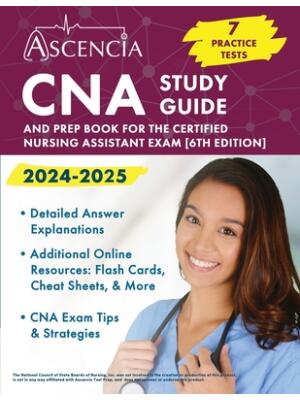 CNA Study Guide 2024-2025 : 7 Practice Tests and Prep Book for the Certified Nursing Assistant Exam [6th Edition] - Boganto