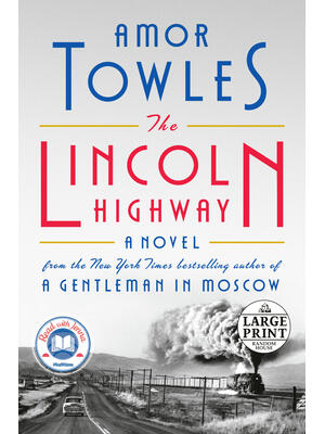 The Lincoln Highway: A Read with Jenna Pick (a Novel)