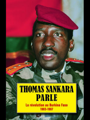 Thomas Sankara Parle: La Révolution Au Burkina Faso, 1983-1987 - Boganto