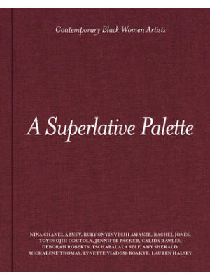 A Superlative Palette: Contemporary Black Women Artists - Boganto