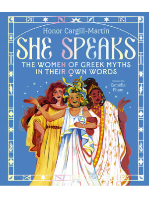 She Speaks : The Girls of Greek Myths in Their Own Words - Boganto