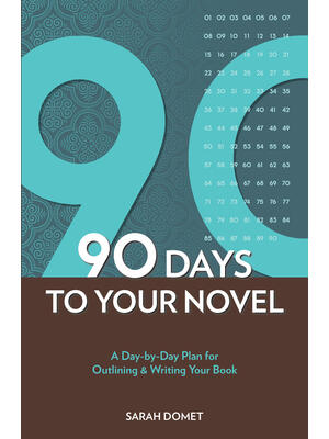 90 Days To Your Novel - Boganto