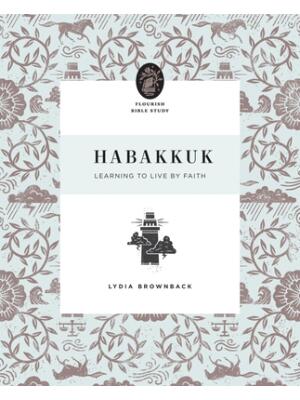 Habakkuk: Learning to Live by Faith - Boganto